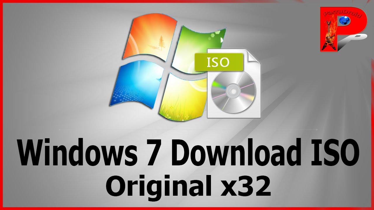 Windows 7 32 bit iso